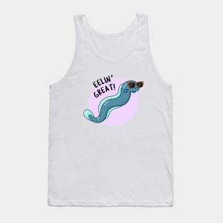 Eelin Great Cute Feeling Great Eel Pun Tank Top